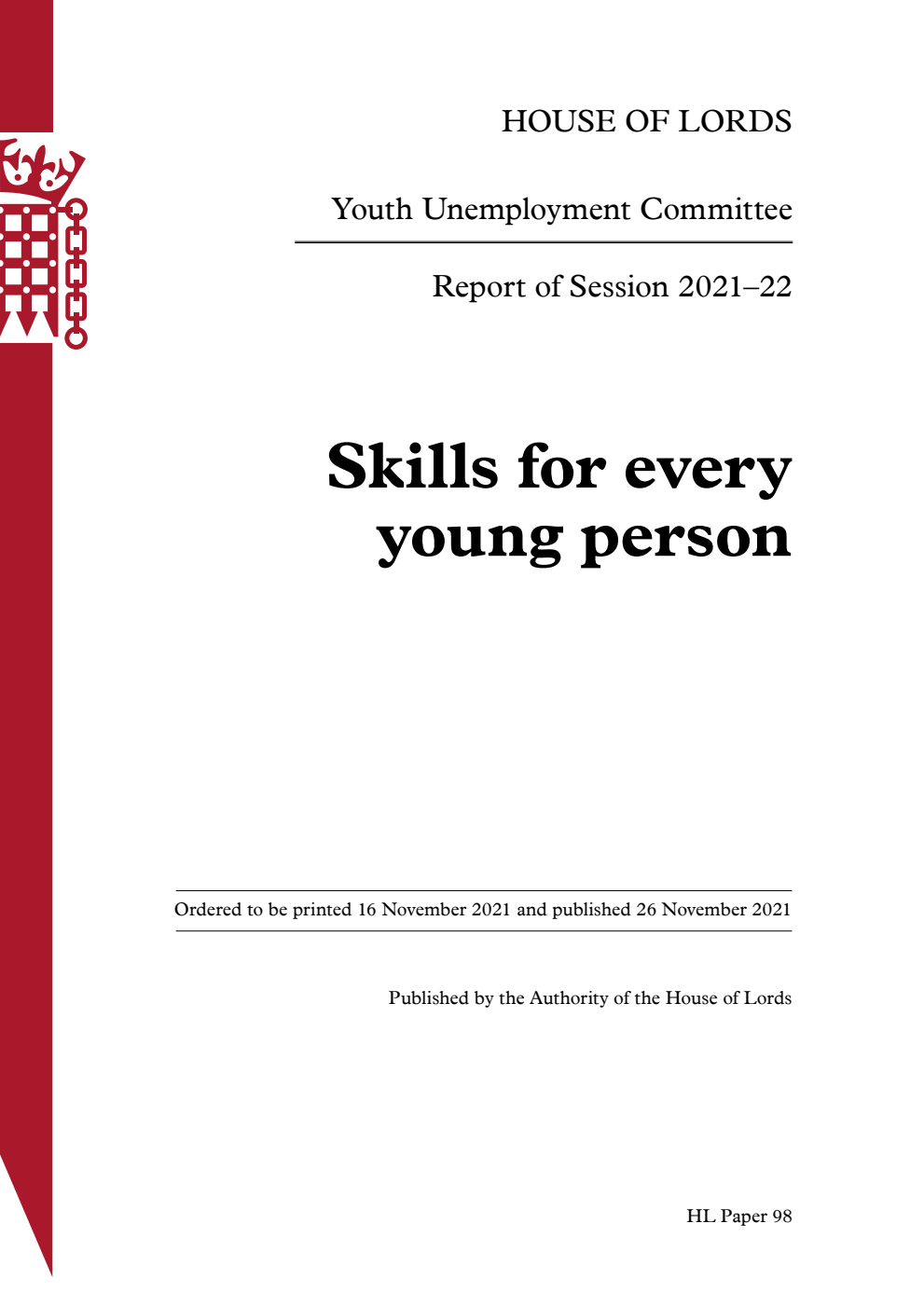 Youth Unemployment Committee. Skills for every young person Volume 1. Report