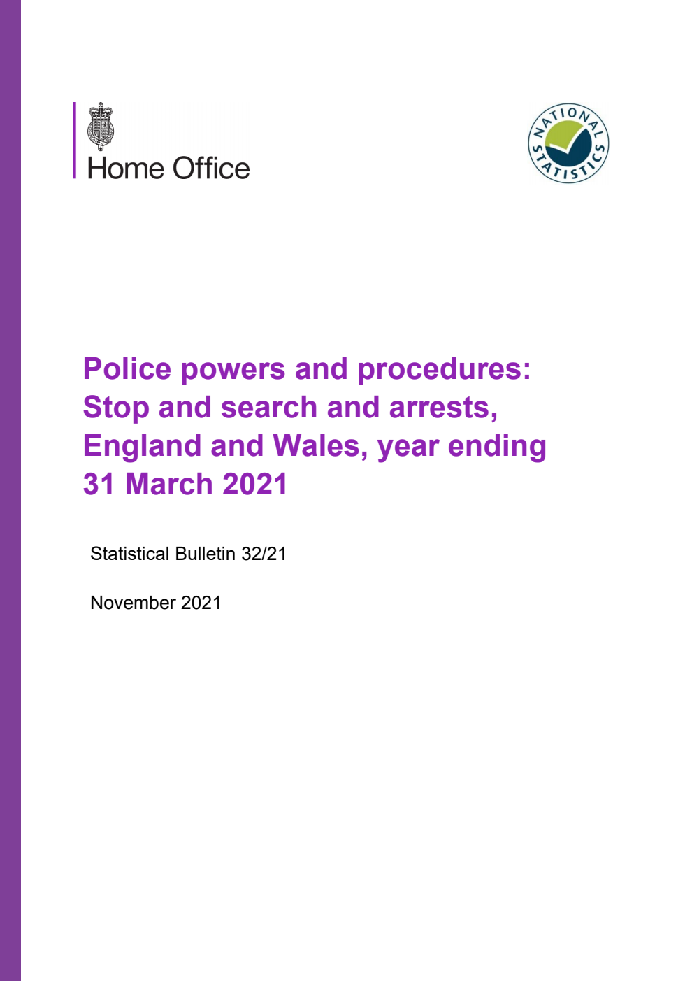 Home Office Statistical Bulletin 32/21 Police powers and procedures: Stop and search and arrests, England and Wales, year ending 31 March 2021