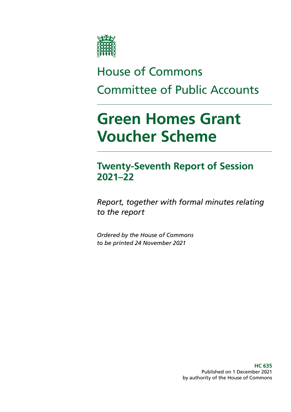 Public Accounts Committee 27th Report. Green Homes Grant Voucher Scheme Volume 1. Report