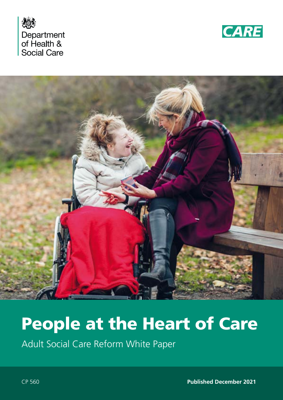 People at the Heart of Care. Adult Social Care Reform White Paper