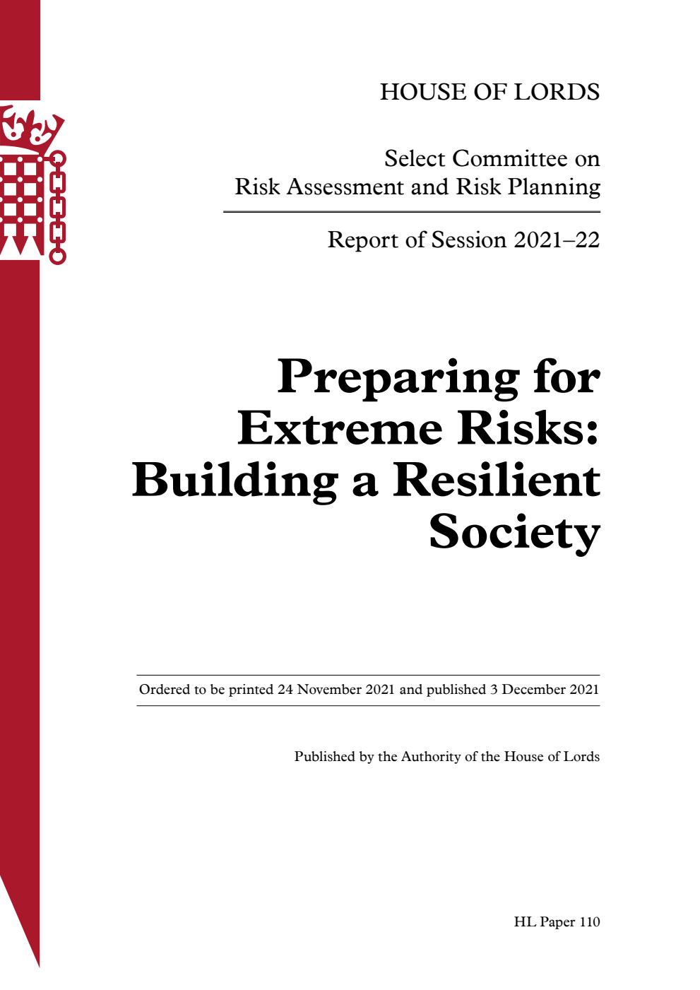 Risk Assessment and Risk Planning Committee 1st Report. Preparing for Extreme Risks: Building a Resilient Society Volume 1. Report