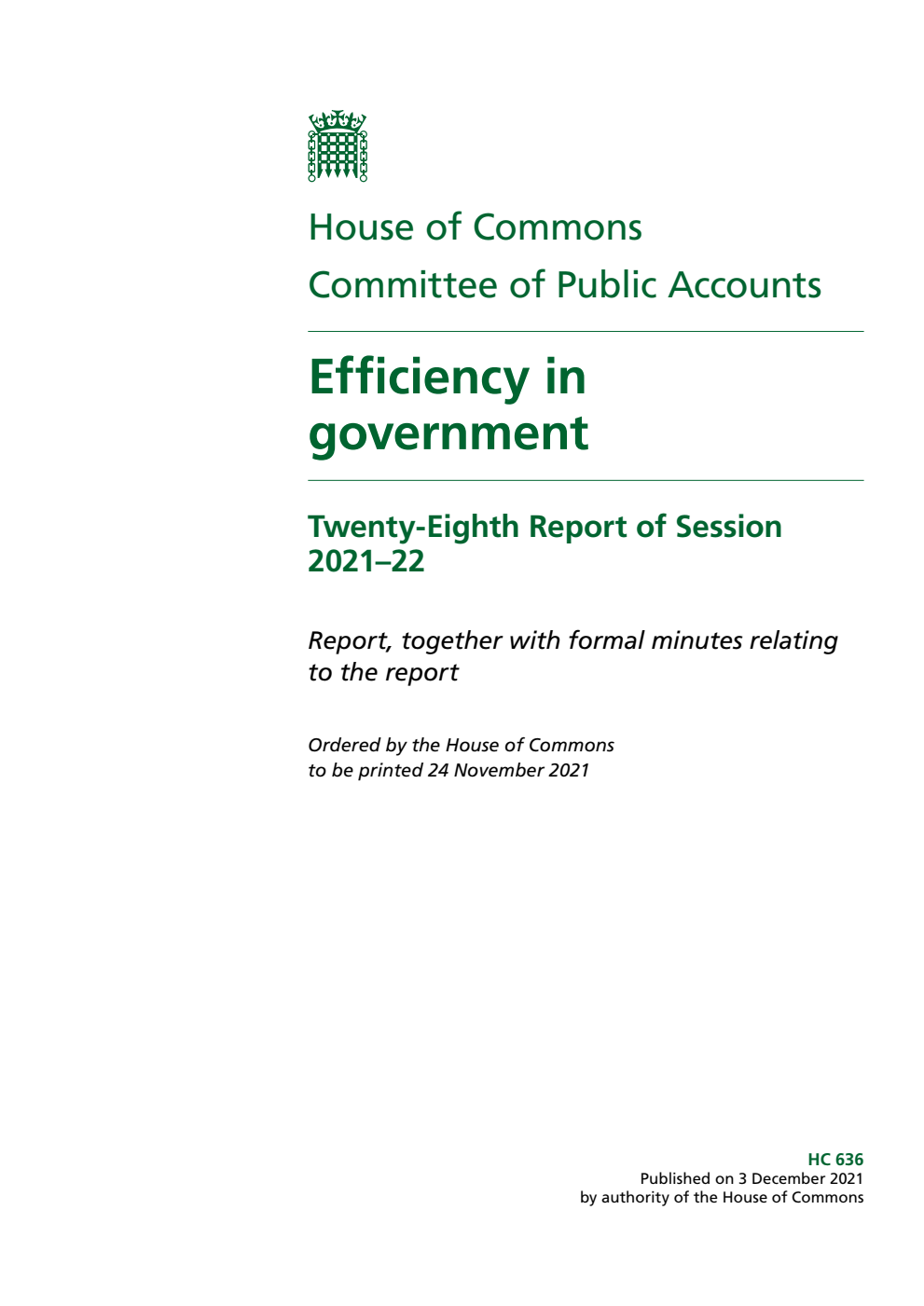 Public Accounts Committee 28th Report. Efficiency in government Volume 1. Report