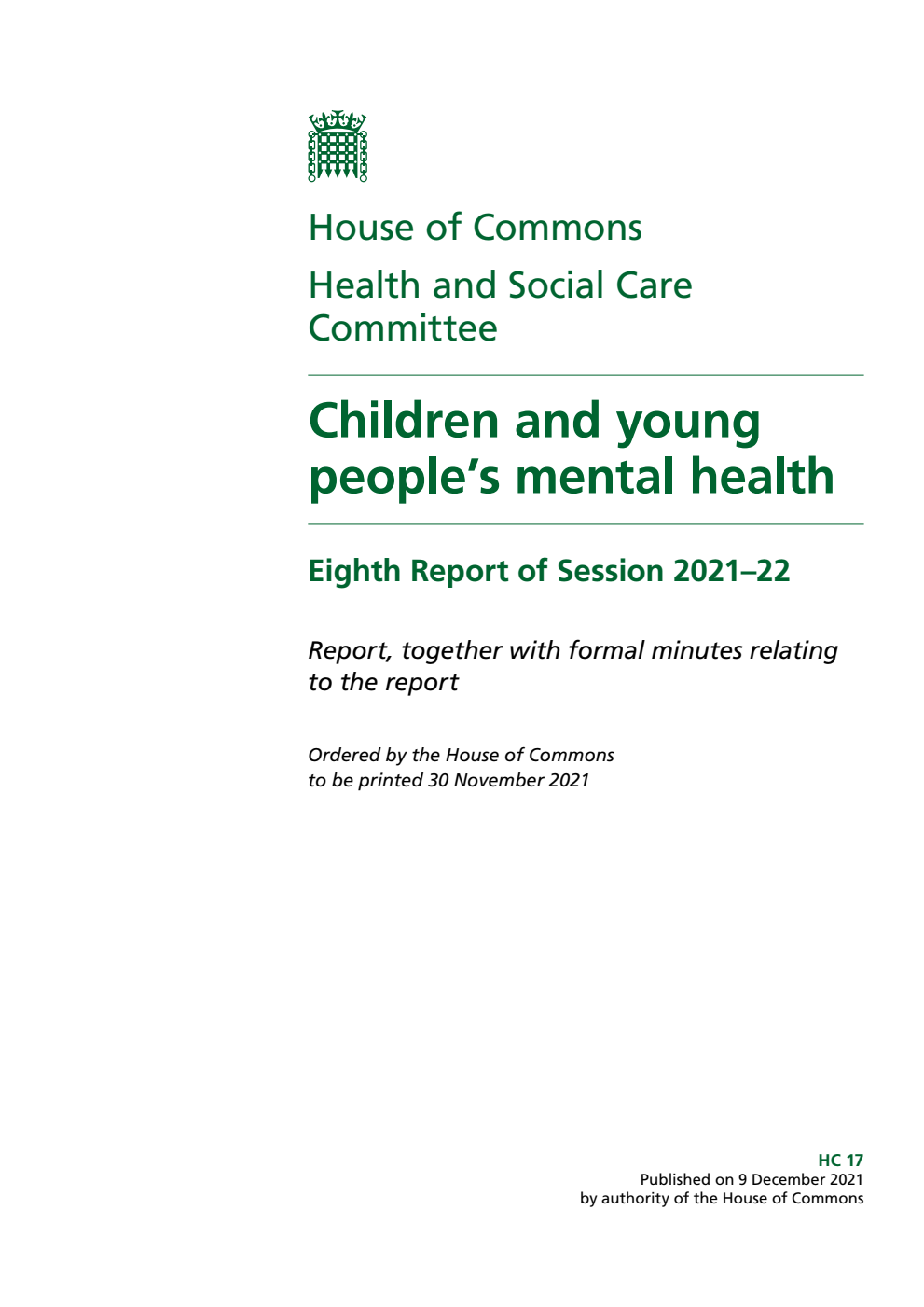 Health and Social Care Committee 8th Report. Children and young people’s mental health Volume 1. Report