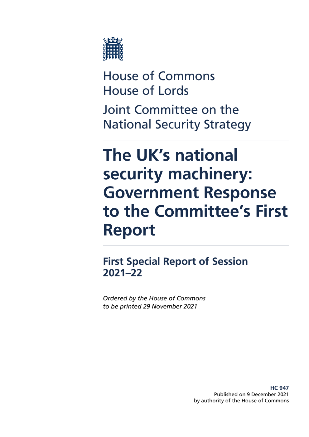 National Security Strategy Joint Committee 1st Special Report. The UK’s national security machinery: Government Response to the Committee’s First Report