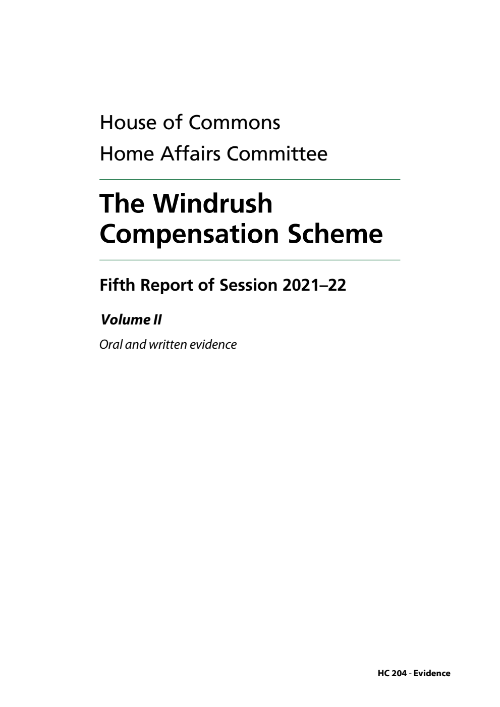 Home Affairs Committee 5th Report. The Windrush Compensation Scheme Volume 2. Oral and written evidence