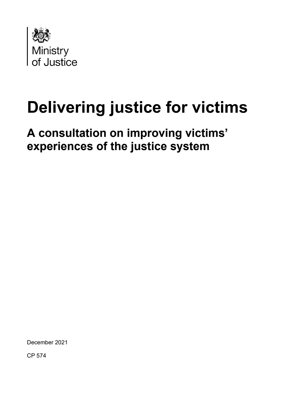 Delivering justice for victims. A consultation on improving victims’ experiences of the justice system
