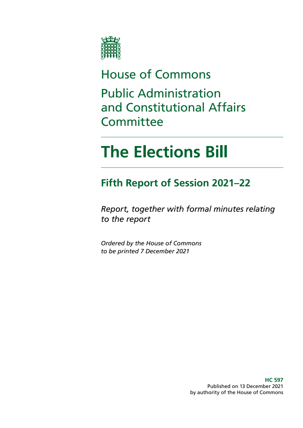 Public Administration and Constitutional Affairs Committee 5th Report. The Elections Bill Volume 1. Report
