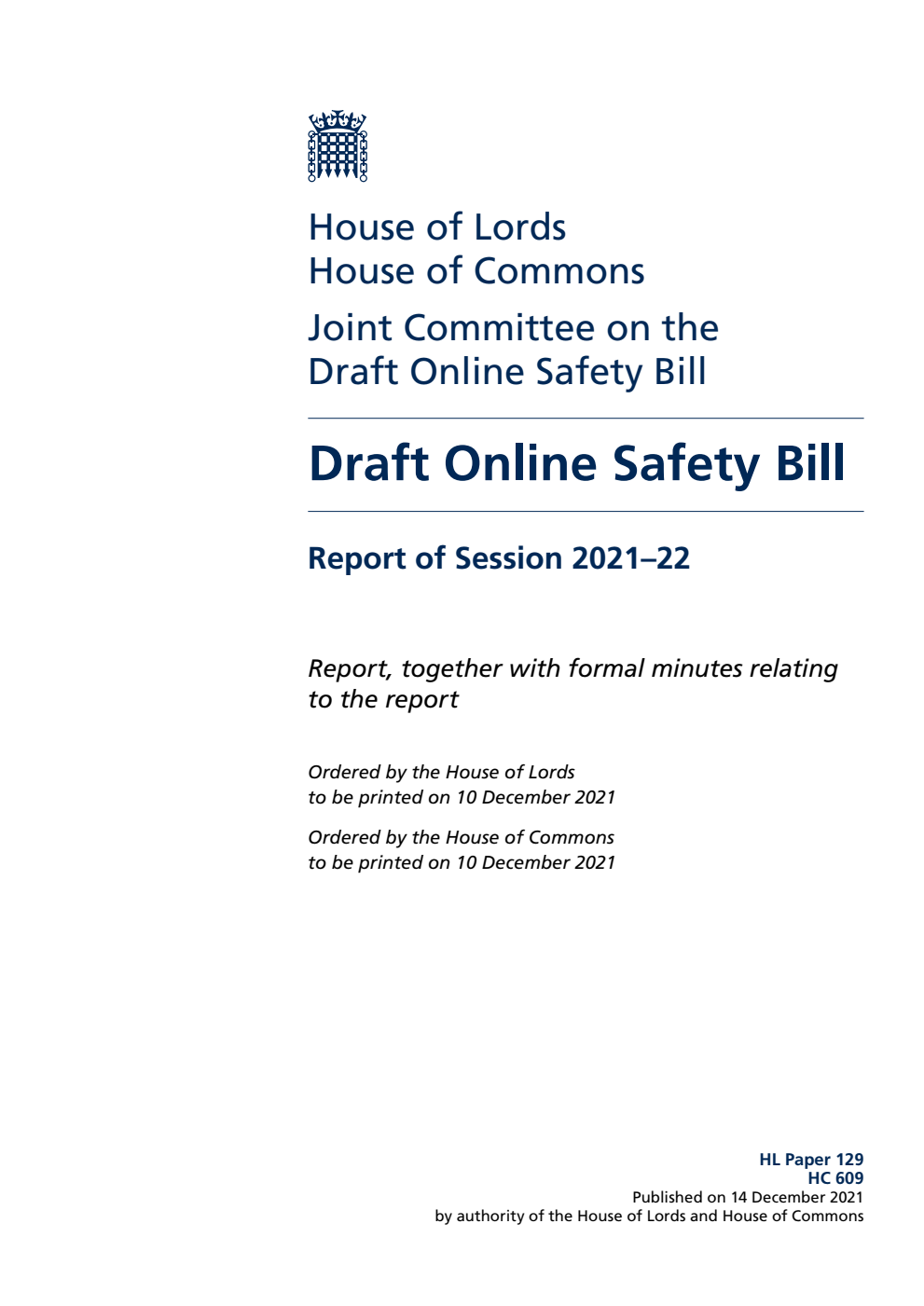 Joint Committee on the Draft Online Safety Bill 1st Report. Draft Online Safety Bill Volume 1. Report
