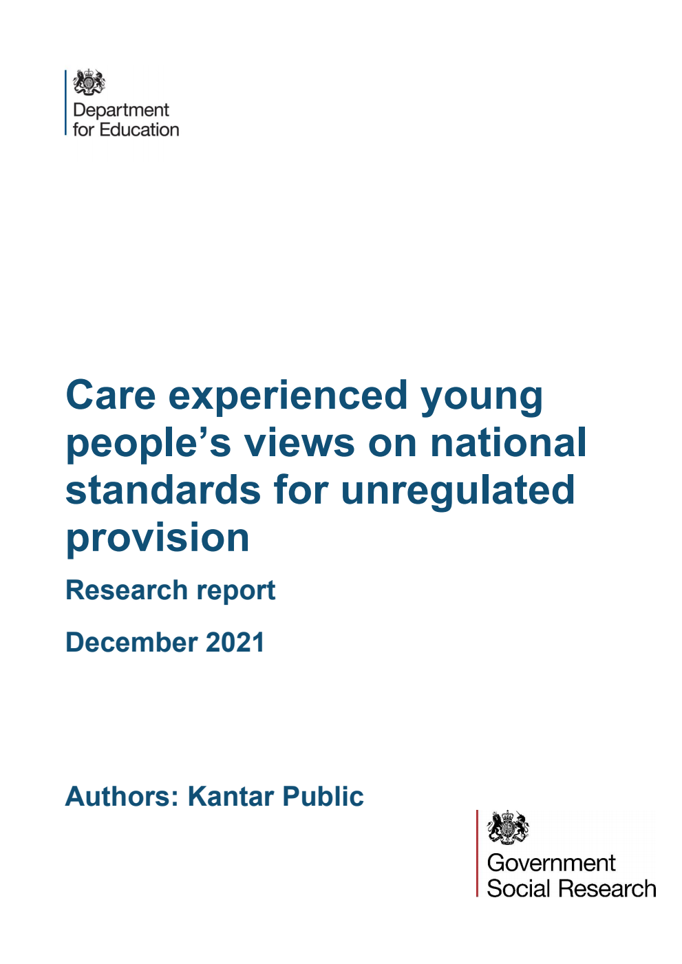 DFE-RR Care experienced young people’s views on national standards for unregulated provision. Research report. December 2021