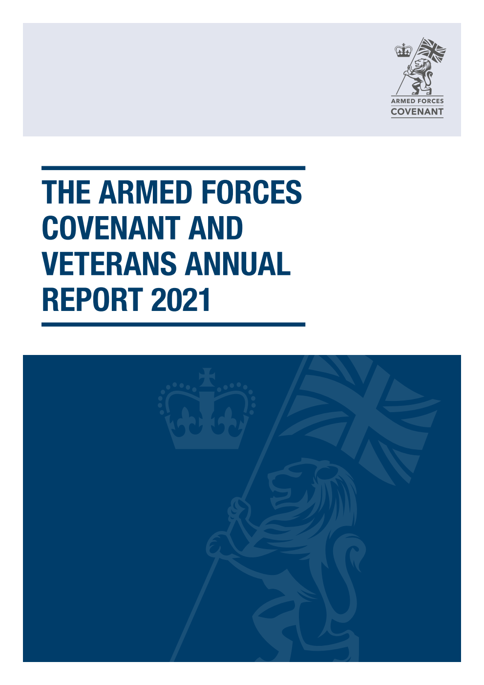 The Armed Forces Covenant and Veterans Annual Report 2021