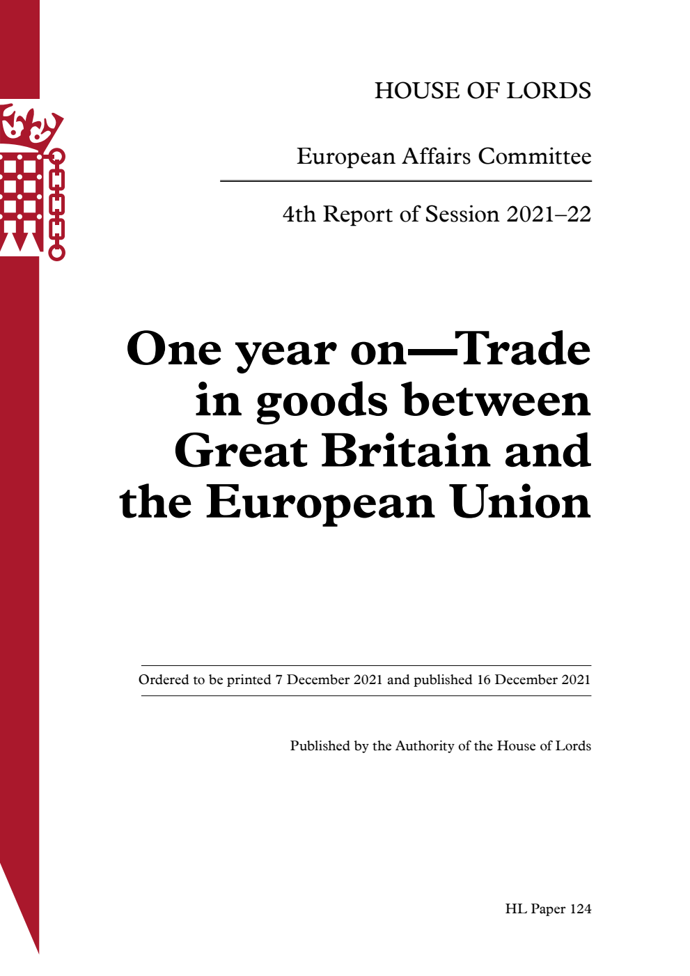 European Affairs Committee 4th Report. One year on—Trade in goods between Great Britain and the European Union Volume 1. Report