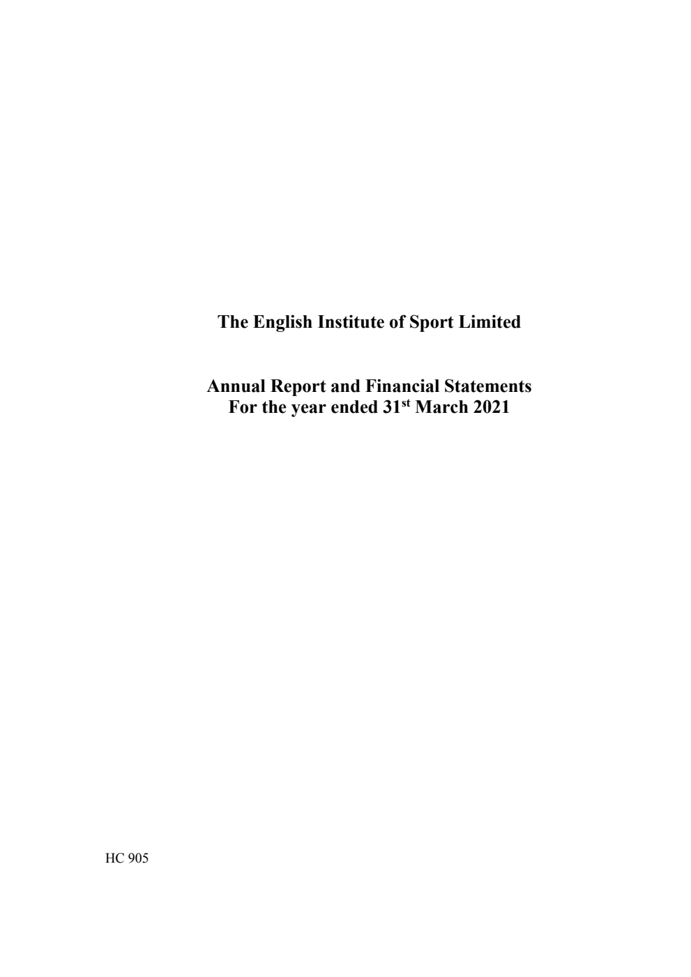 The English Institute of Sport Limited Annual Report and Financial Statements for the year ended 31st March 2021