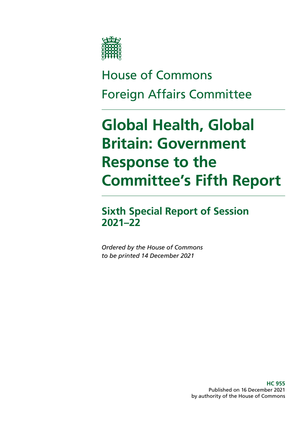 Foreign Affairs Committee 6th Sepcial Report. Global Health, Global Britain: Government Response to the Committee’s Fifth Report