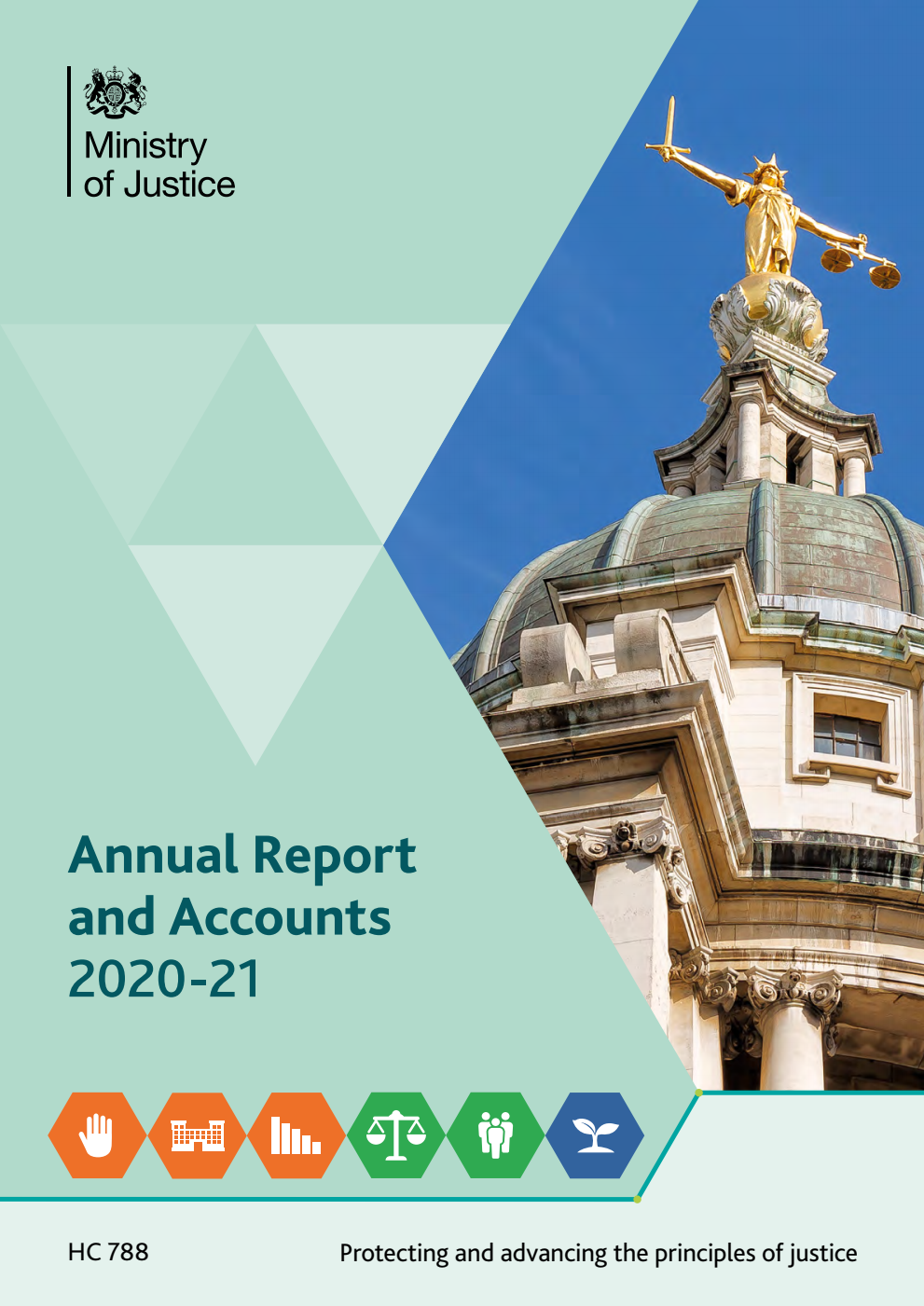 Ministry of Justice Annual Report and Accounts 2020-21 (for the year ended 31 March 2021)