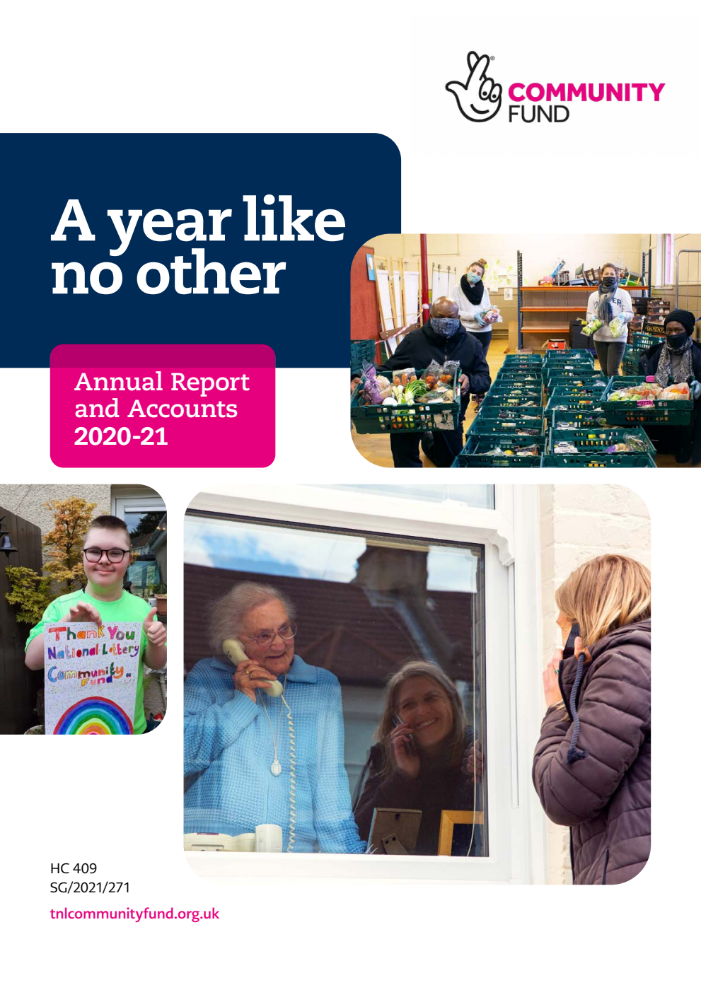 Big Lottery Fund (operating as The National Lottery Community Fund) Annual Report and Accounts or the period 1 April 2020 to 31 March 2021