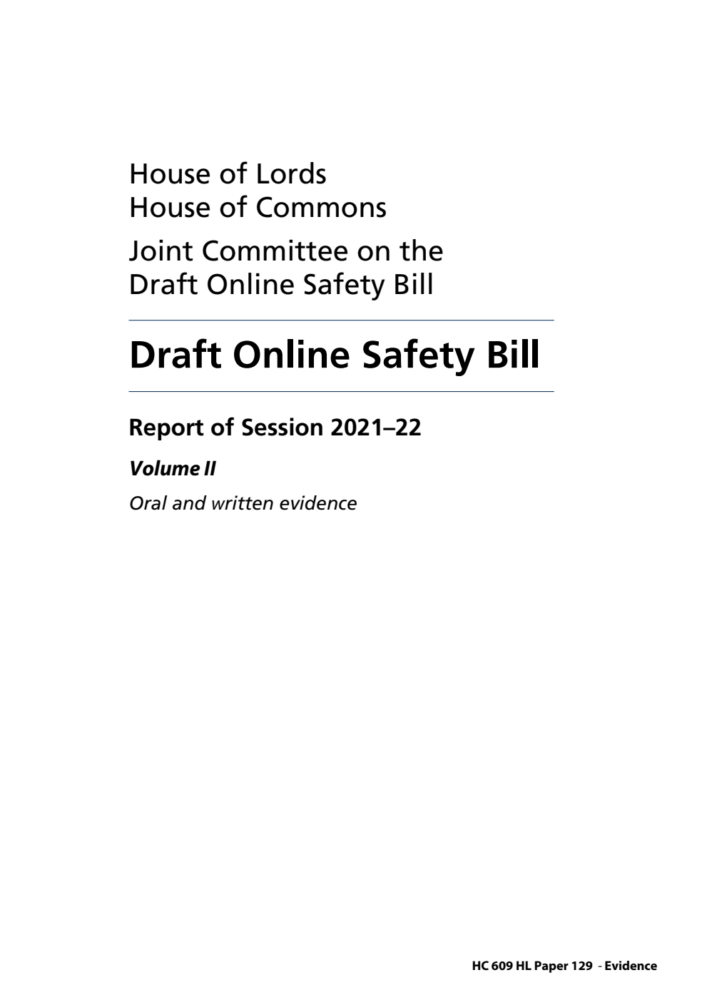 Joint Committee on the Draft Online Safety Bill 1st Report. Draft Online Safety Bill Volume 2. Oral and written evidence
