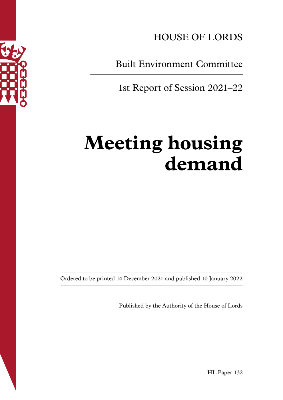 Built Environment Committee 1st Report. Meeting housing demand Volume 1. Report
