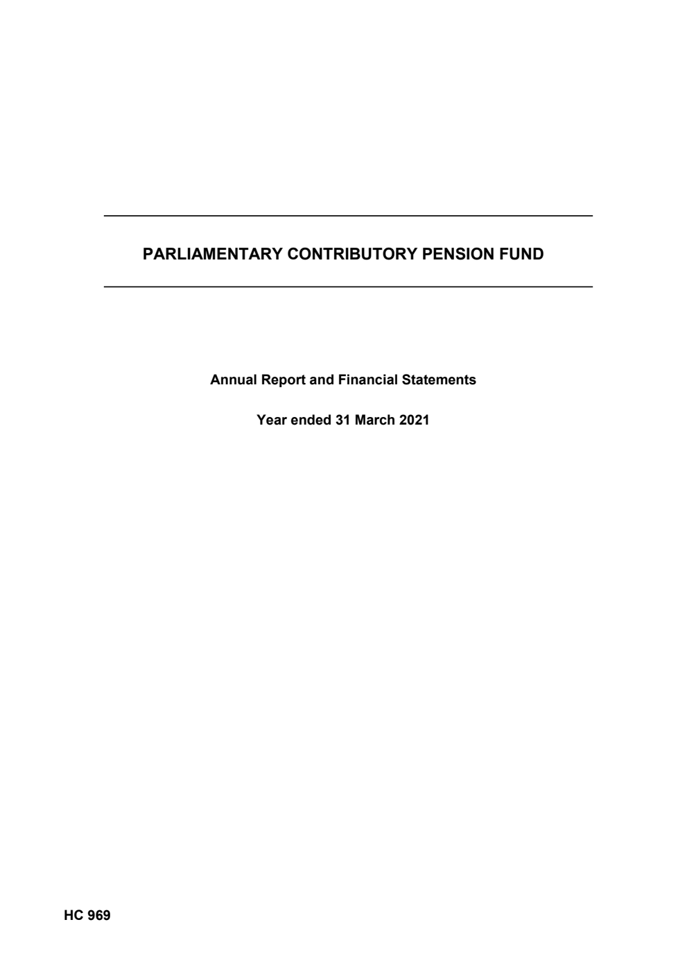 Parliamentary Contributory Pension Fund Annual Report and Financial Statements year ended 31 March 2021