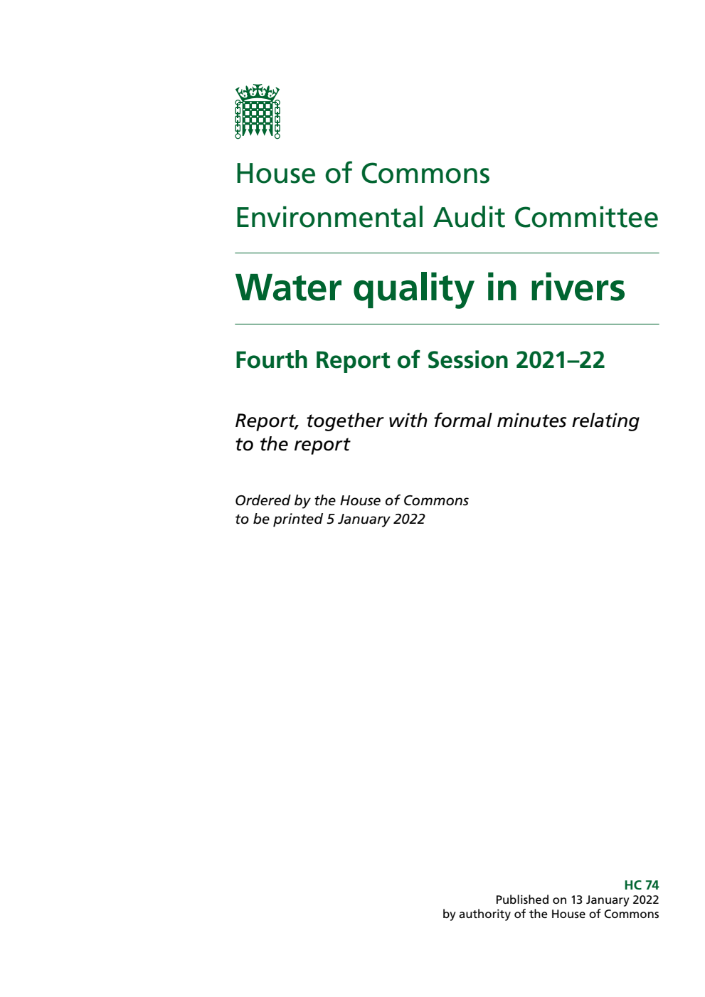 Environmental Audit Committee 4th Report. Water quality in rivers Volume 1. Report