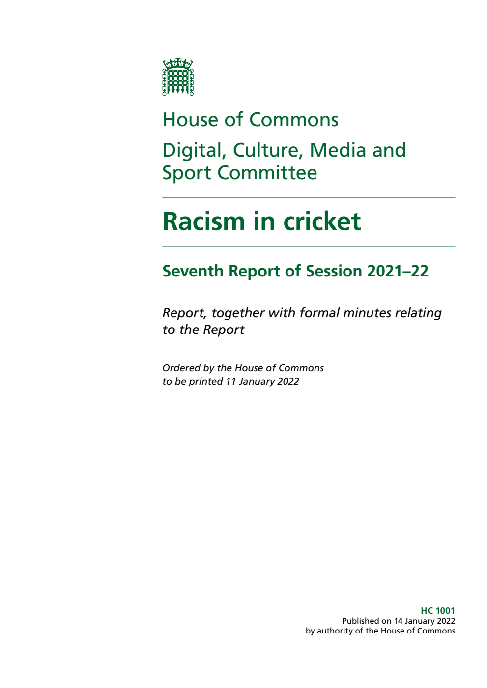 Digital, Culture, Media and Sport Committee 7th Report. Racism in cricket Volume 1. Report