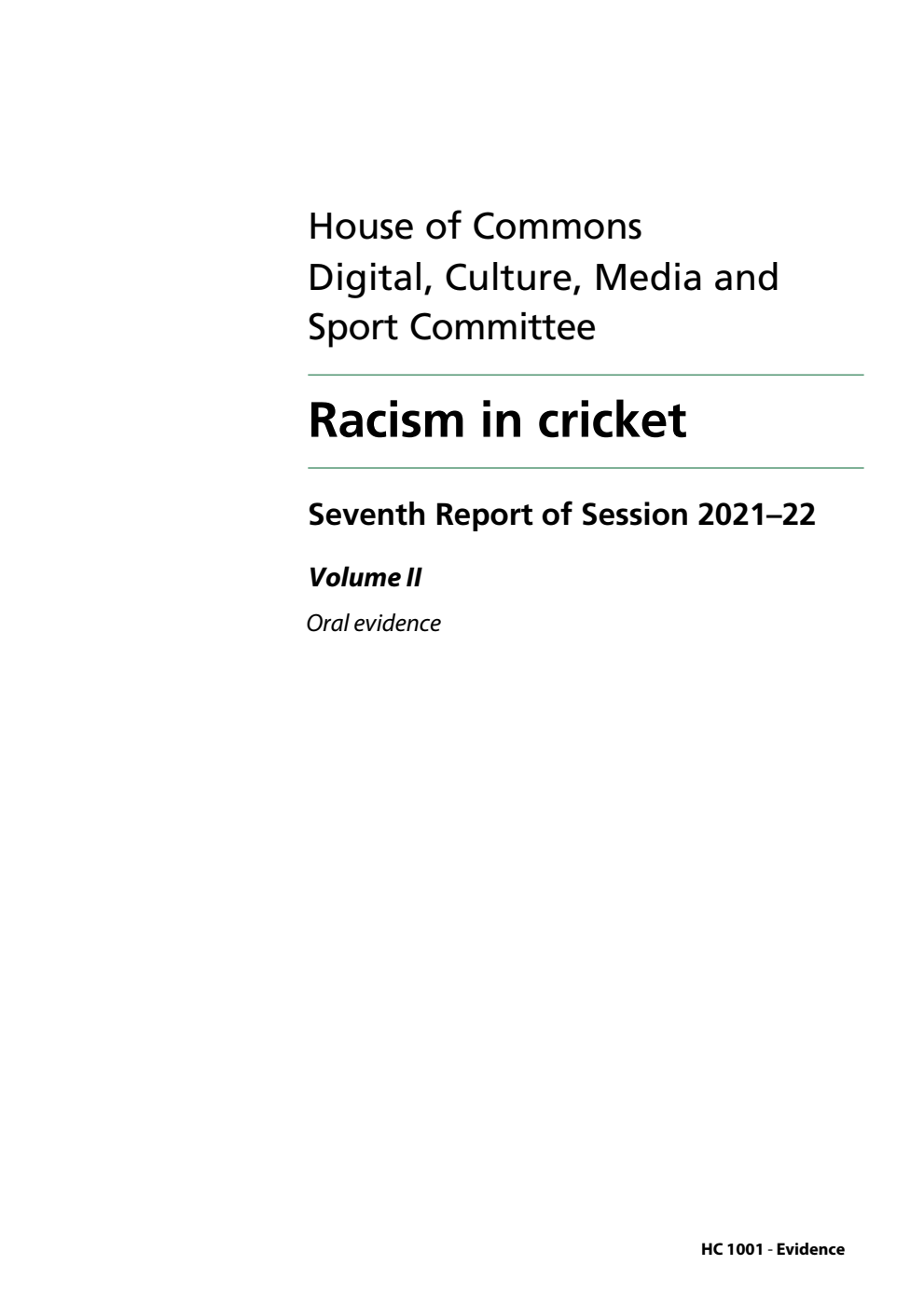 Digital, Culture, Media and Sport Committee 7th Report. Racism in cricket Volume 2. Oral evidence