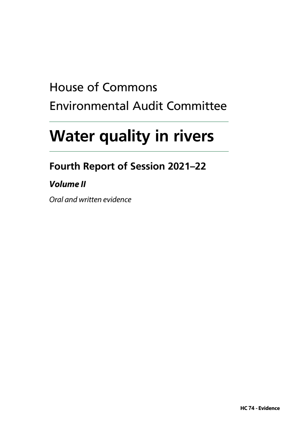 Environmental Audit Committee 4th Report. Water quality in rivers Volume 2. Oral and written evidence