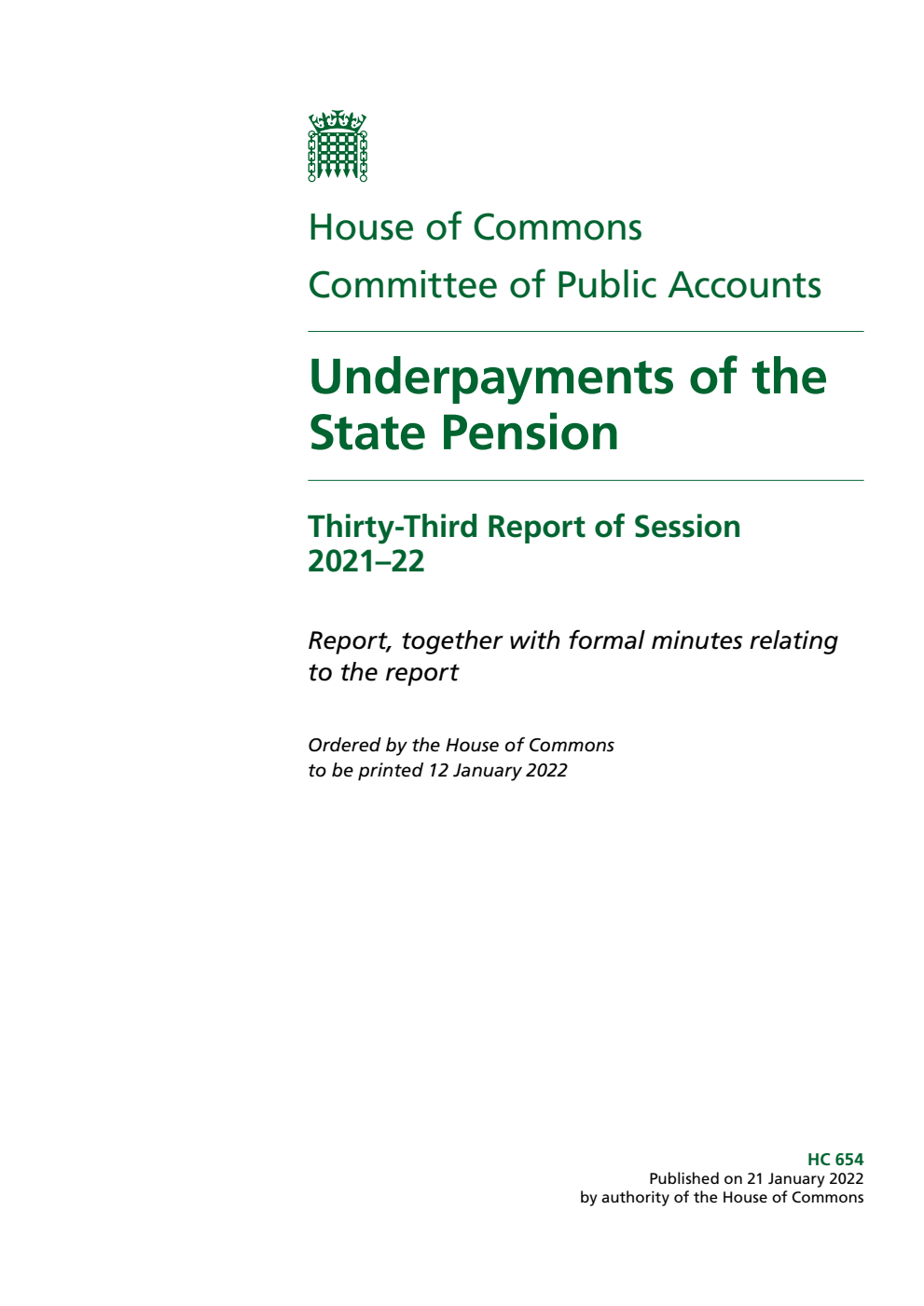 Public Accounts Committee 33rd Report. Underpayments of the State Pension Volume 1. Report