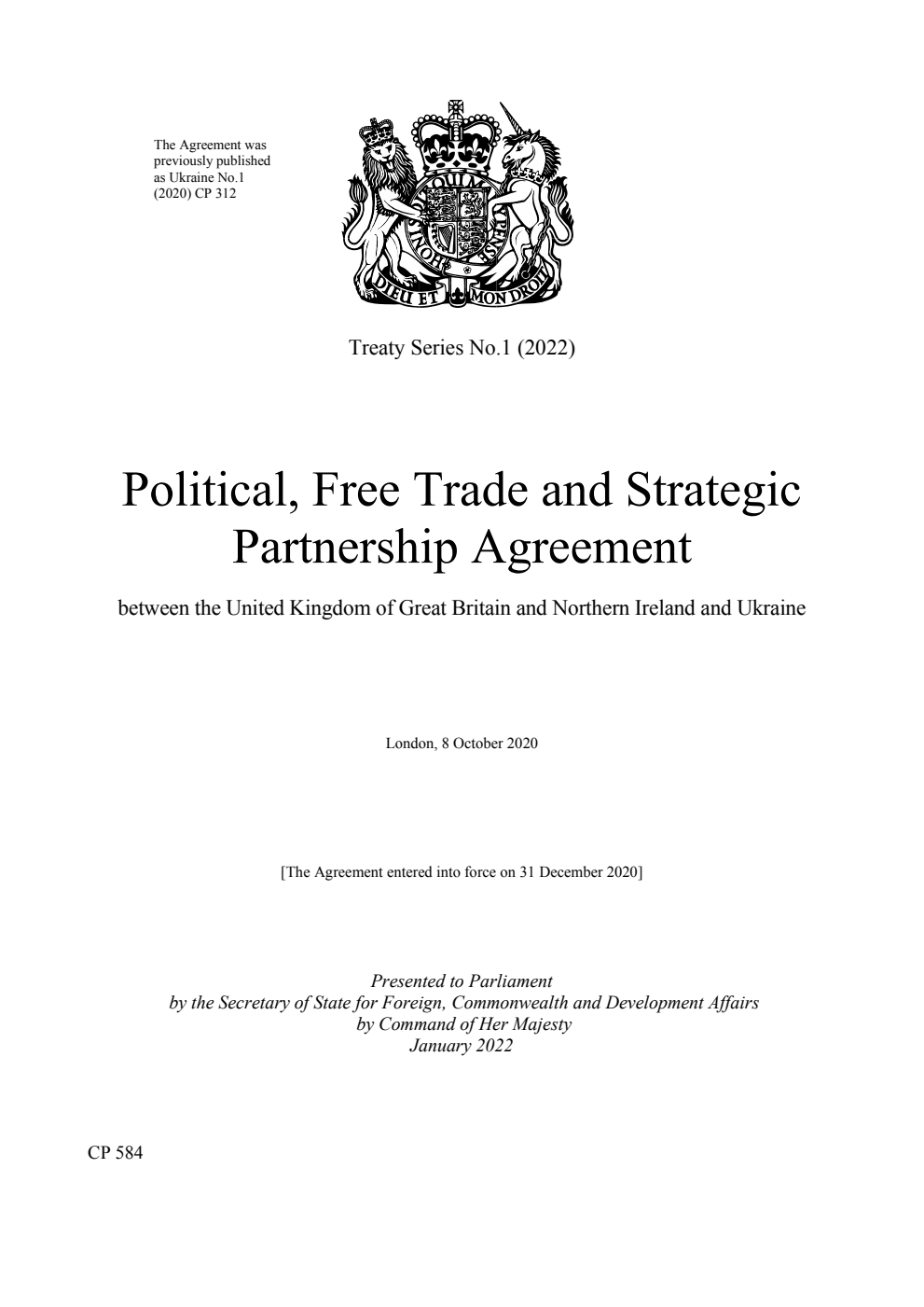 Treaty Series No.1 (2022) Political, Free Trade and Strategic Partnership Agreement between the United Kingdom of Great Britain and Northern Ireland and Ukraine. London, 8 October 2020