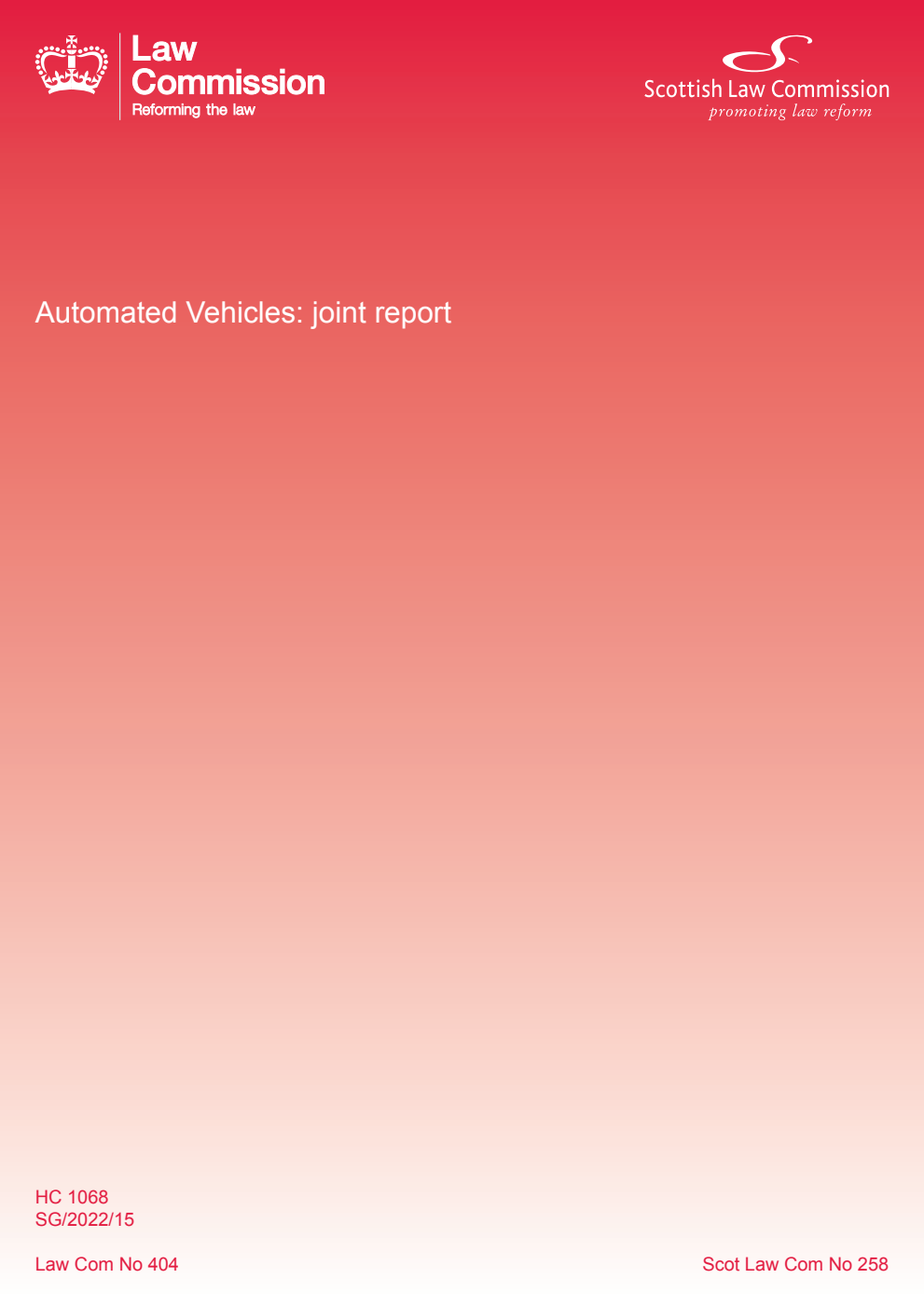 Law Commission No. 404. Scottish Law Commission 258.Automated Vehicles: Joint report