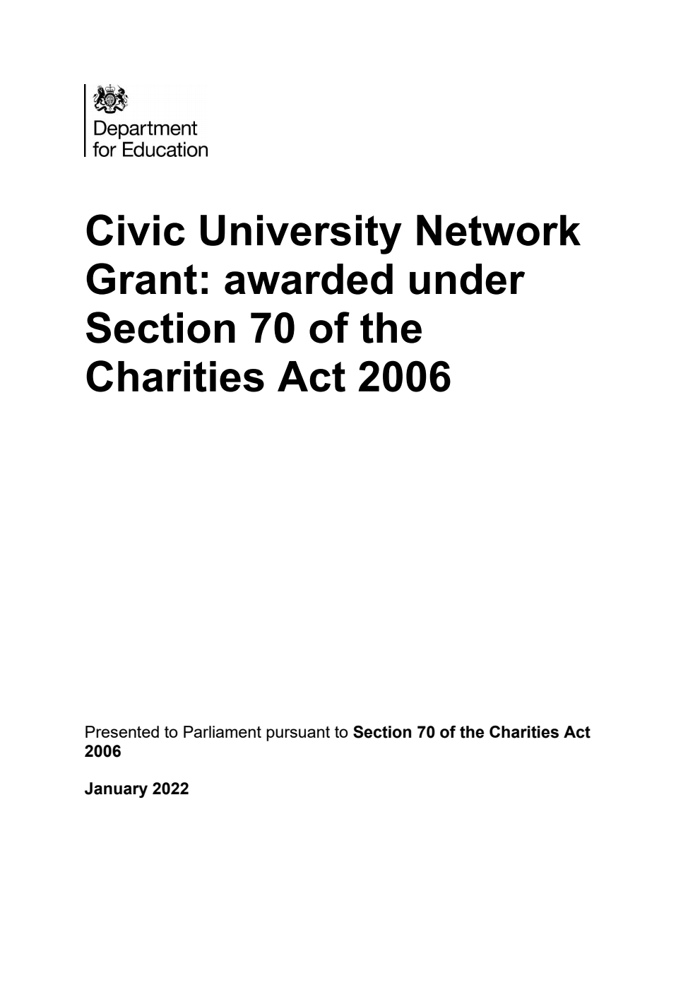 Civic University Network Grant: awarded under Section 70 of the Charities Act 2006