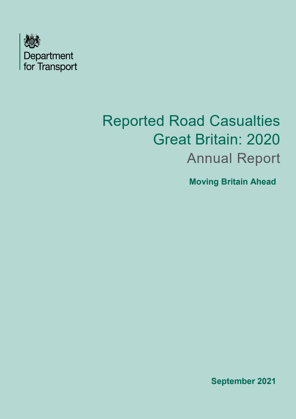 Reported Road Casualties Great Britain: 2020. Moving Britain Ahead