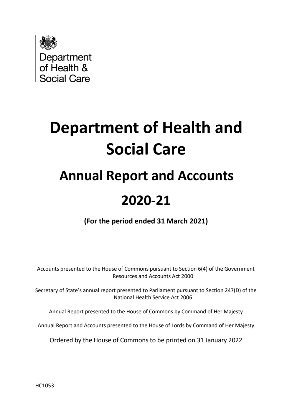Department of Health and Social Care Annual Report and Accounts 2020-21 (for the period ended 31 March 2021)