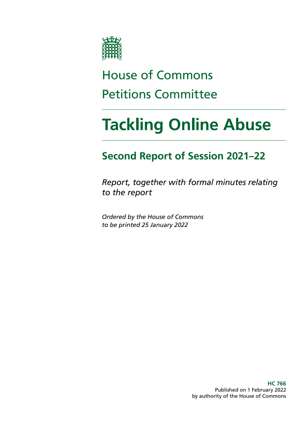 Petitions Committee 2nd Report. Tackling Online Abuse Volume 1. Report