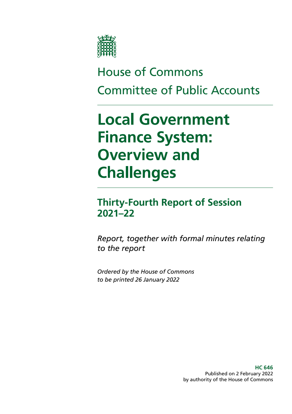 Public Accounts Committee 34th Report. Local Government Finance System: Overview and Challenges Volume 1. Report