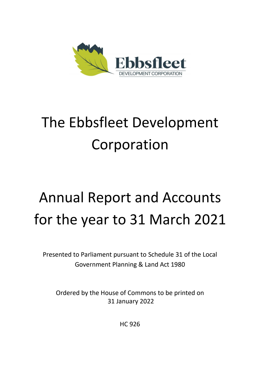 The Ebbsfleet Development Corporation Annual Report and Accounts for the year to 31 March 2021
