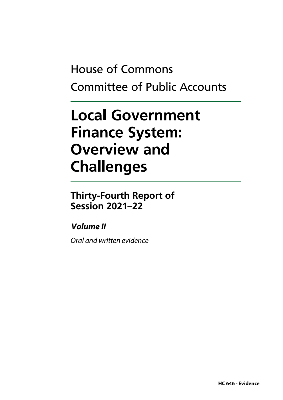 Public Accounts Committee 34th Report. Local Government Finance System: Overview and Challenges Volume 2. Oral and written evidence