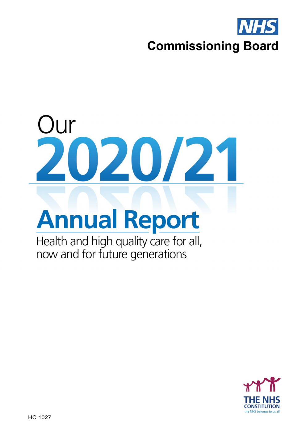 NHS Commissioning Board Annual Report and Accounts 2020/21 for the period 1 April 2020 to 31 March 2021