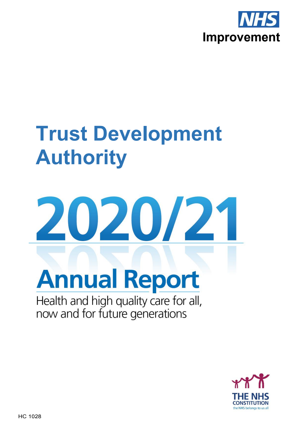 NHS Trust Development Authority Annual Report and Accounts 2020/21 for the period 1 April 2020 to 31 March 2021