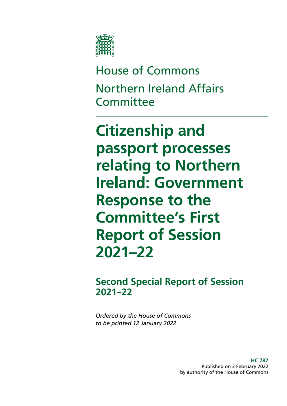 Northern Ireland Affairs Committee 2nd Special Report. Citizenship and passport processes relating to Northern Ireland: Government Response to the Committee’s First Report of Session 2021–22
