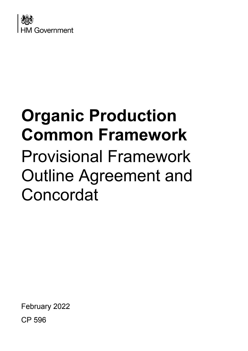 Organic Production Common Framework. Provisional Framework Outline Agreement and Concordat