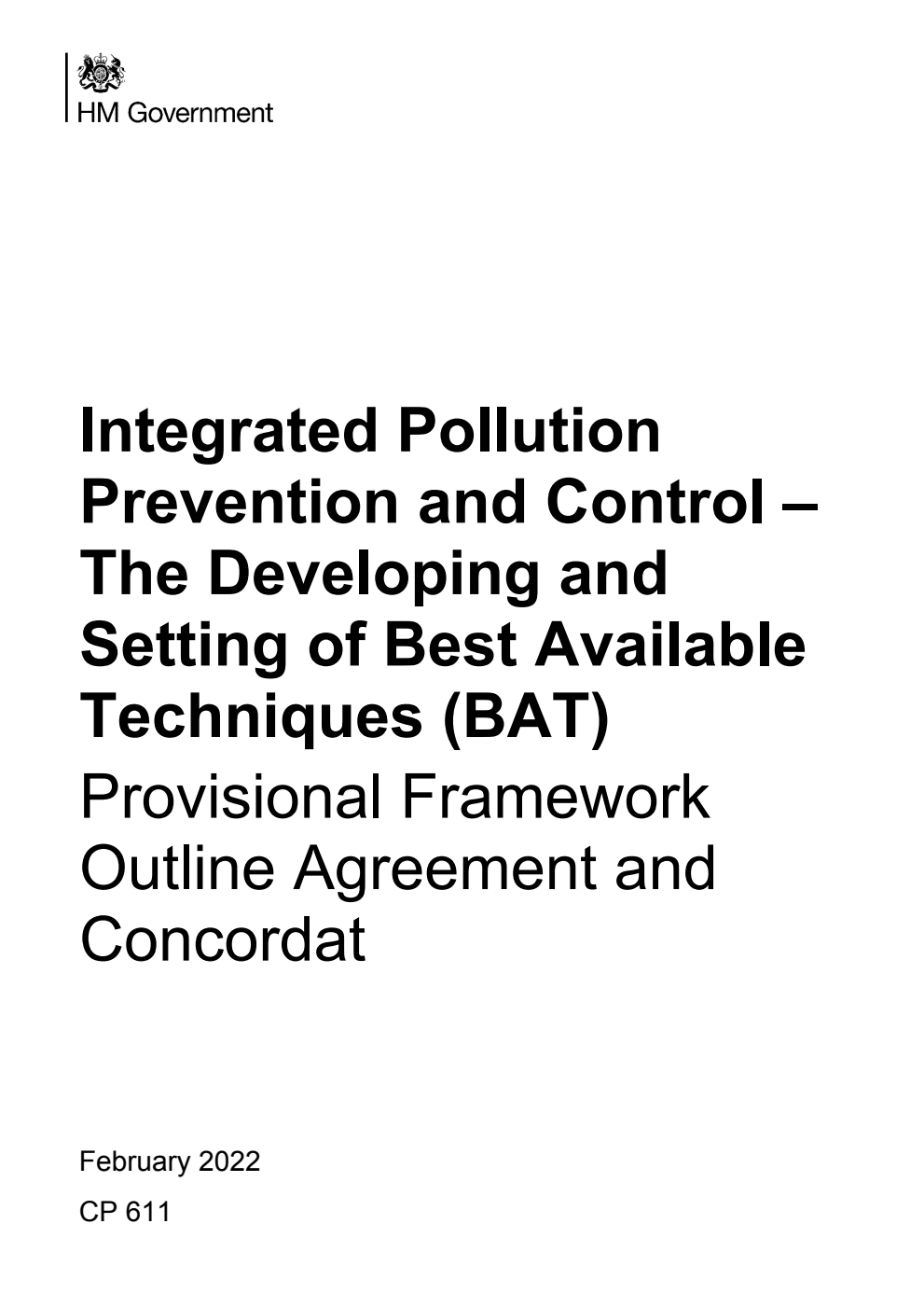 Integrated Pollution Prevention and Control – The Developing and Setting of Best Available Techniques (BAT). Provisional Framework Outline Agreement and Concordat