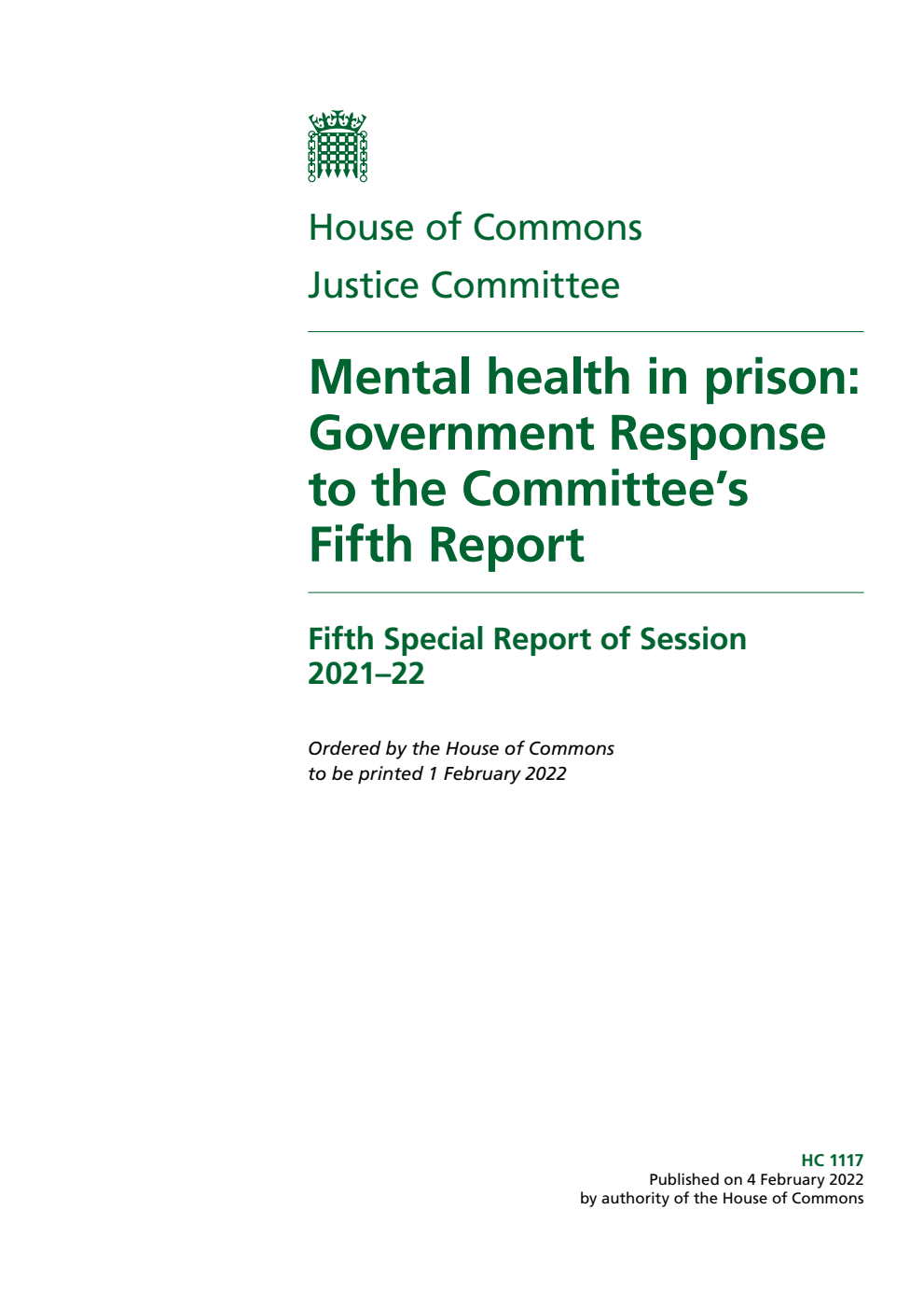 Justice Committee 5th Special Report. Mental health in prison: Government Response to the Committee’s Fifth Report