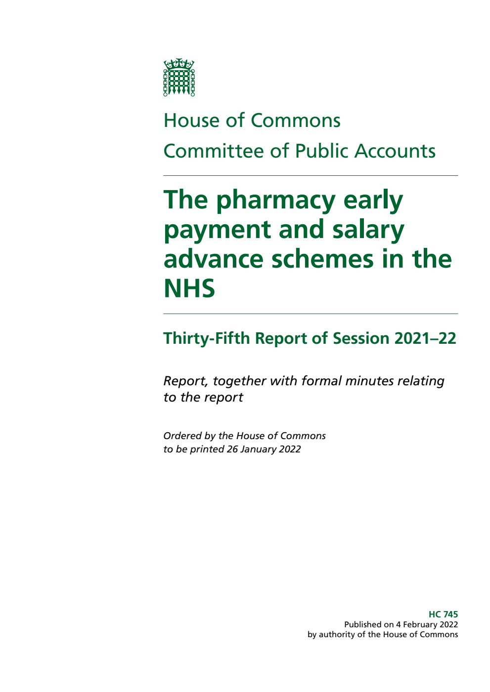 Public Accounts Committee 35th Report. The pharmacy early payment and salary advance schemes in the NHS Volume 1. Report