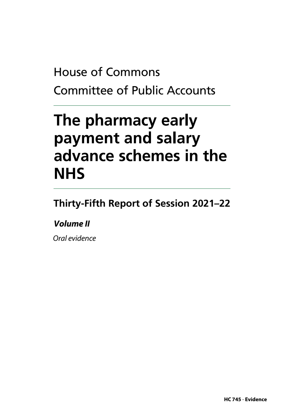 Public Accounts Committee 35th Report. The pharmacy early payment and salary advance schemes in the NHS Volume 2. Oral evidence