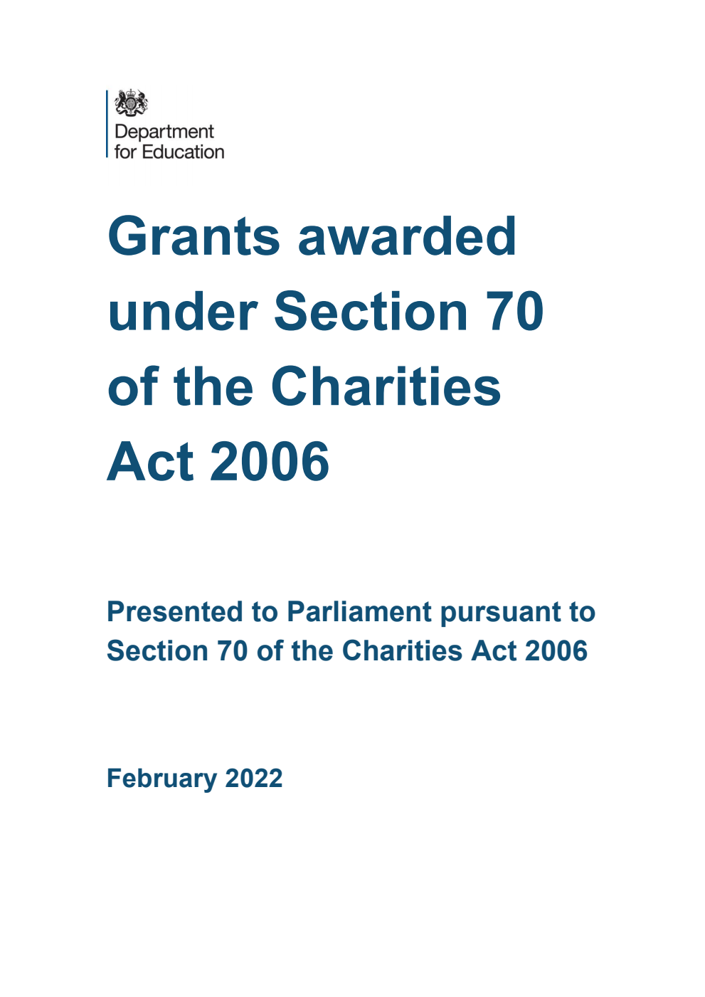 Grants awarded under Section 70 of the Charities Act 2006. February 2022