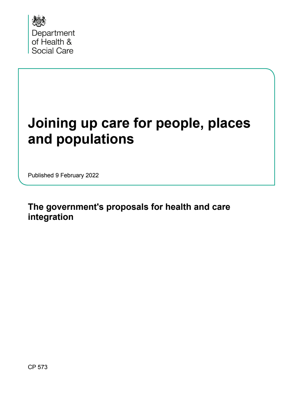 Joining up care for people, places and populations. The government's proposals for health and care integration