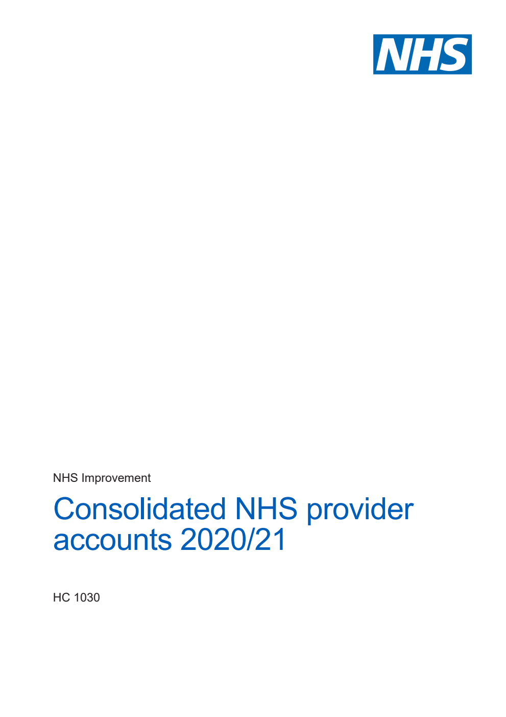 Consolidated NHS provider accounts for 2020/21 1 April 2020 – 31 March 2021