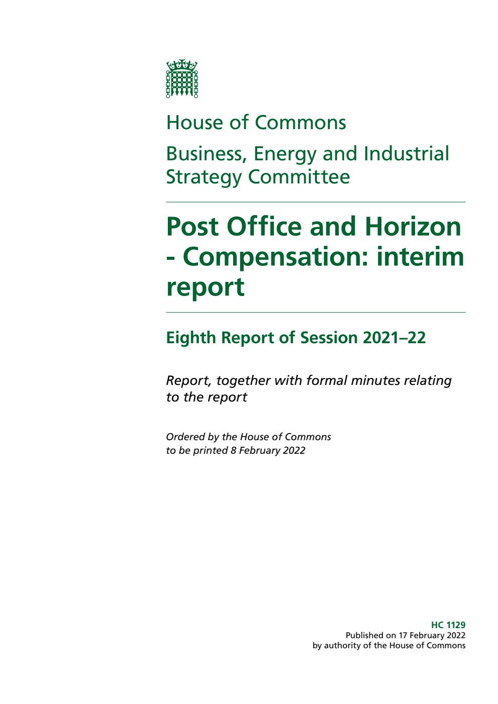 Business, Energy and Industrial Strategy Committee 8th Report. Post Office and Horizon - Compensation: interim report Volume 1. Report