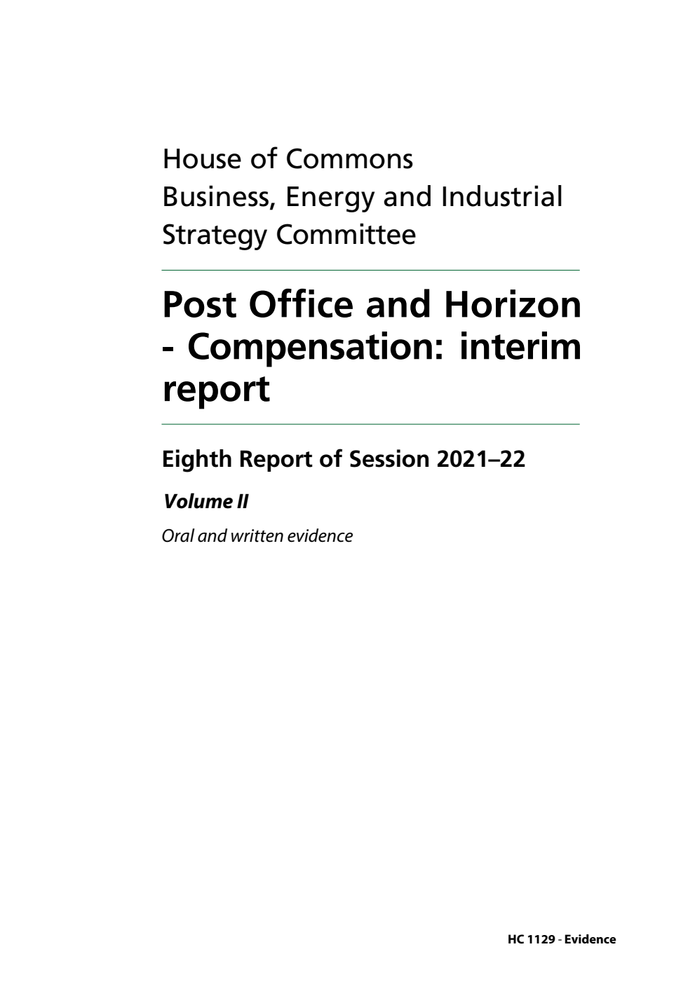 Business, Energy and Industrial Strategy Committee 8th Report. Post Office and Horizon - Compensation: interim report Volume 2. Oral and written evidence