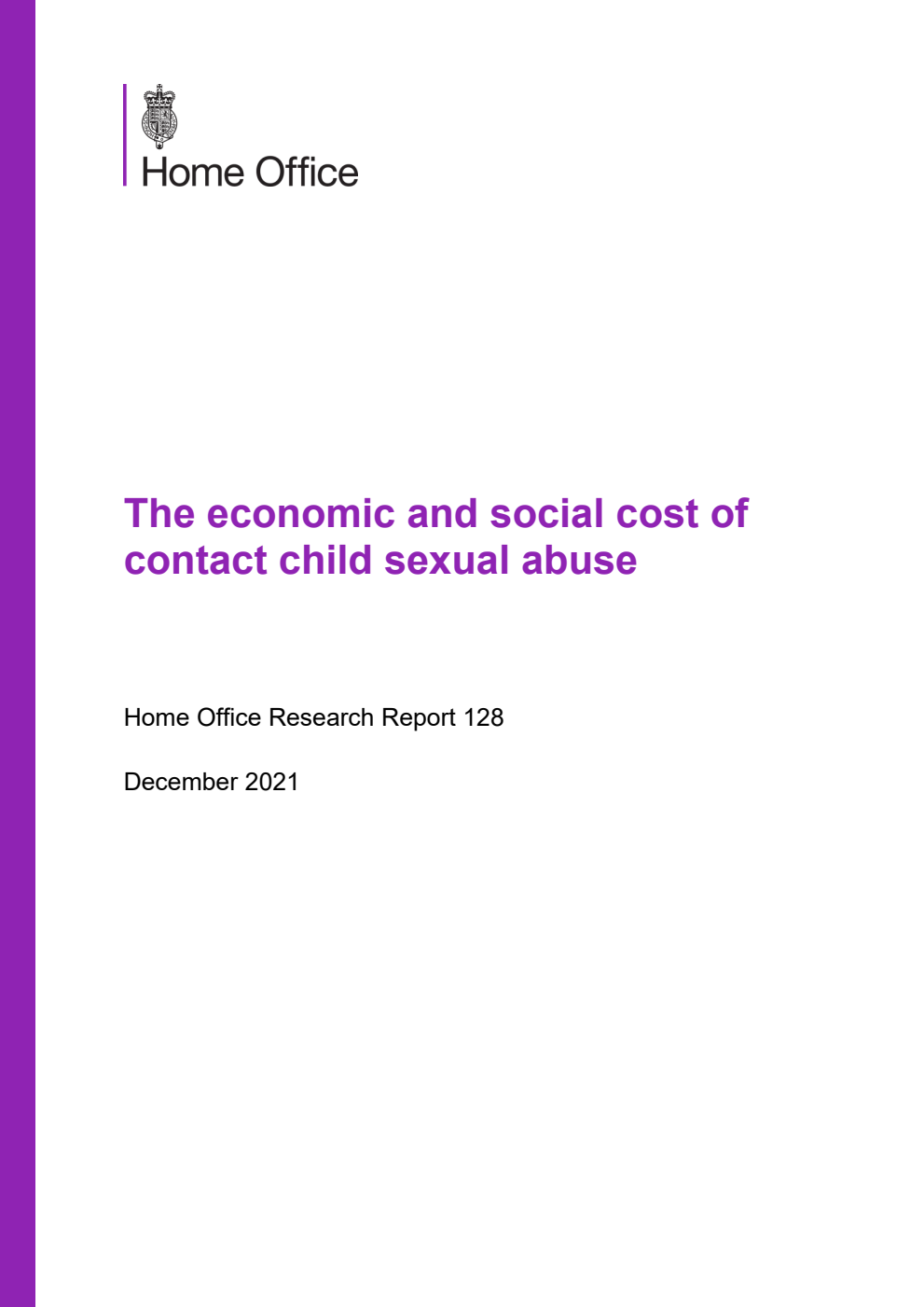 Home Office Research Report 128 The economic and social cost of contact child sexual abuse